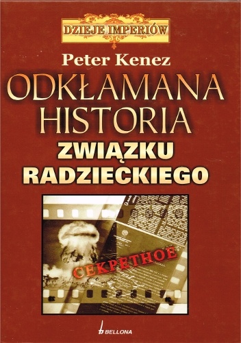 Okładka: Peter Kenez - Odkłamana historia Związku Radzieckiego