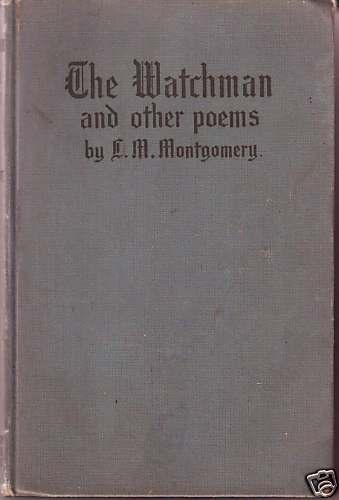 Okładka: Lucy Maud Montgomery - The Watchman & Other Poems
