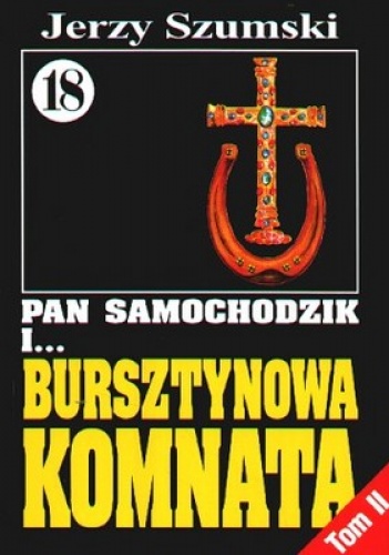 Okładka: Jerzy Szumski - Pan Samochodzik i bursztynowa komnata Tom 2 - Krzyż i podkowa
