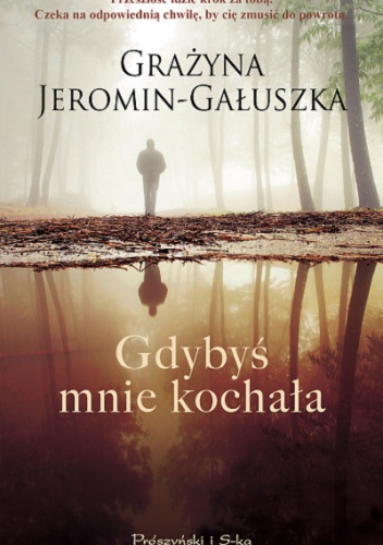 Okładka: Grażyna Jeromin-Gałuszka - Gdybyś mnie kochała