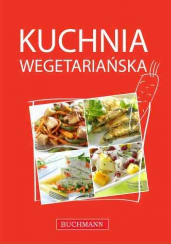 Okładka:  praca zbiorowa - Kuchnia wegetariańska