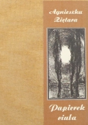 Okładka: Agnieszka Ziętara - Papierek ciała
