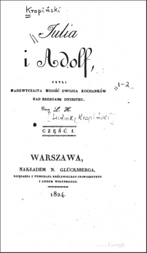 Okładka: Ludwig Kropiński - Julia i Adolf, czyli nadzwyczajna miłość dwojga kochanków nad brzegami Dniestru