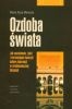 Okładka: Maria Rosa Menocal - Ozdoba świata. Jak muzułmanie, żydzi i chrześcijanie tworzyli kulturę tolerancji w średniowiecznej Hiszpanii