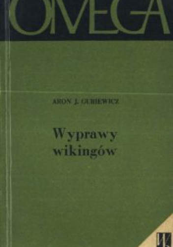 Okładka: Aron Guriewicz - Wyprawy wikingów