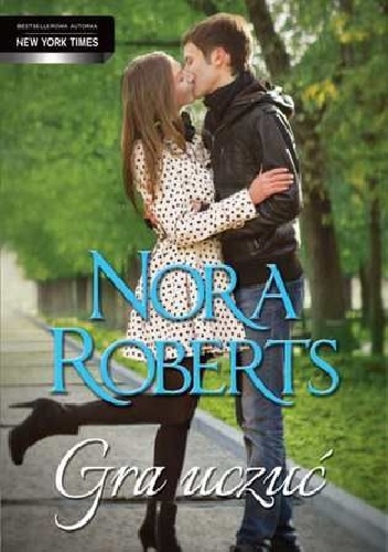 Okładka: Nora Roberts - Gra uczuć