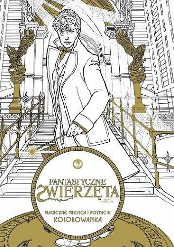 Okładka:  praca zbiorowa - Fantastyczne zwierzęta i jak je znaleźć. Magiczne miejsca i postacie