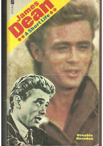 Okładka: Venable Herndon - James Dean. A Short Life