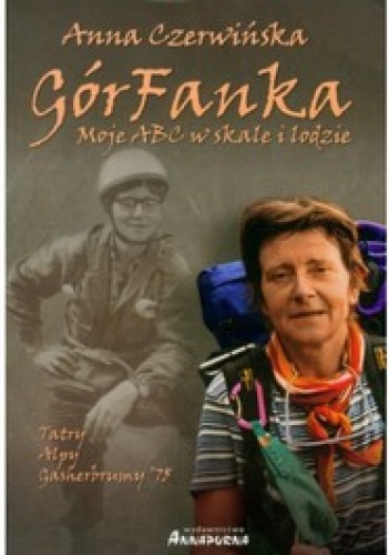 Okładka: Anna Czerwińska - GórFanka. Moje abc w skale i lodzie