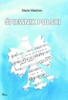Okładka: Maria Wacholc - Śpiewnik polski