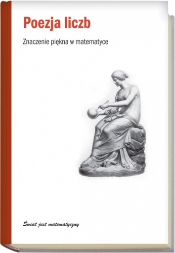 Okładka: Antonio J. Durán - Poezja liczb. Znaczenie piękna w matematyce