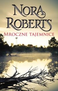 Okładka: Nora Roberts - Mroczne tajemnice