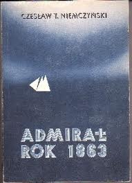 Okładka: Czesław Niemczyński - Admirał rok 1863