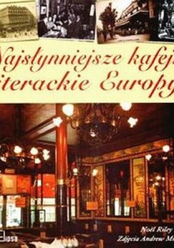 Okładka:  Noel Riley Fitch - Najsłynniejsze kafejki literackie Europy