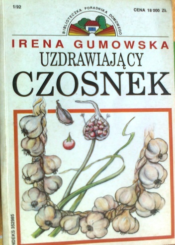 Okładka: Irena Gumowska - Uzdrawiający czosnek