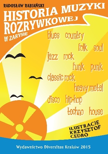 Okładka: Radosław Rabiański - Historia muzyki rozrywkowej w zarysie