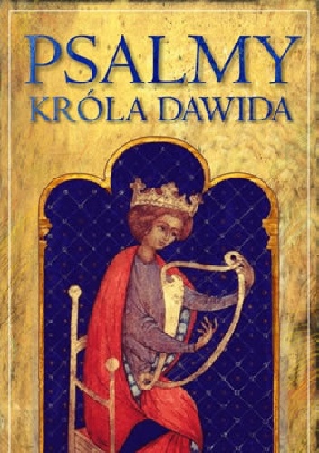 Okładka:  praca zbiorowa - Psalmy króla Dawida