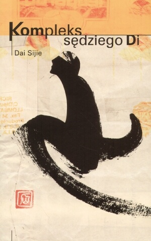 Okładka:  Dai Sijie - Kompleks sędziego Di