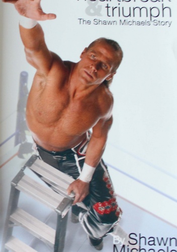 Okładka: Michaels Shawn - Heartbreak & Triumph: The Shawn Michaels Story
