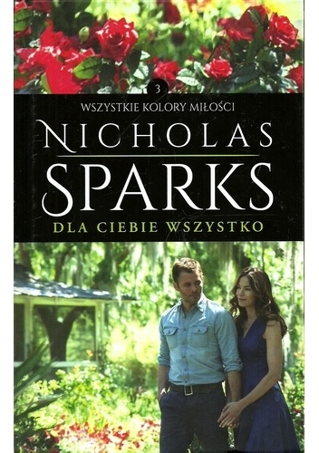 Okładka: Nicholas Sparks - Dla ciebie wszystko