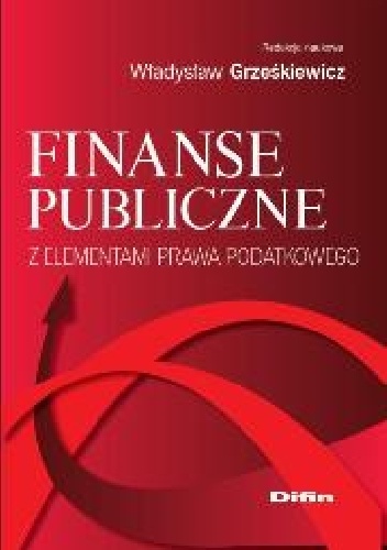 Okładka: Władysław Grześkiewicz - Finanse publiczne z elementami prawa podatkowego