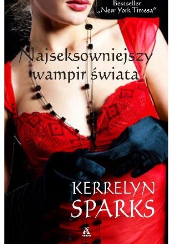 Okładka: Kerrelyn Sparks - Najseksowniejszy wampir świata