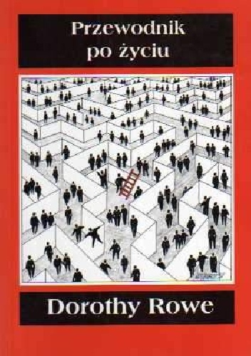 Okładka: Dorothy Rowe - Przewodnik po życiu