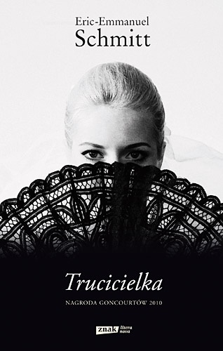 Okładka: Éric-Emmanuel Schmitt - Trucicielka i inne opowiadania
