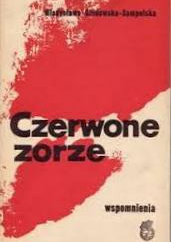 Okładka: Władysława Głodowska-Sampolska - Czerwone zorze : wspomnienia