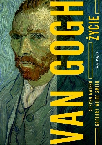 Okładka: Steven Naifeh - Van Gogh. Życie