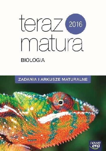 Okładka: Jolanta Holeczek - Teraz matura 2016. Biologia. Zadania i arkusze maturalne