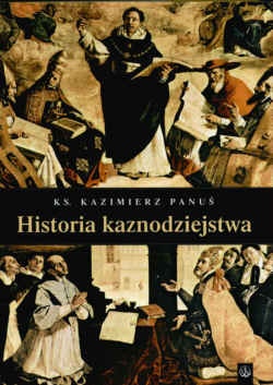 Okładka: Kazimerz Panuś - Historia kaznodziejstwa