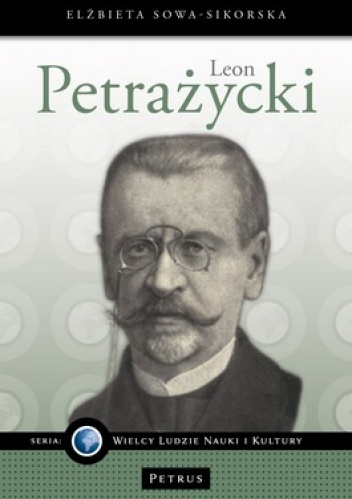 Okładka: Elżbieta Sowa-Sikorska - Leon Petrażycki
