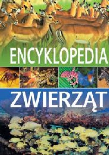Okładka:  praca zbiorowa - Encyklopedia zwierząt
