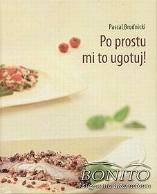 Okładka: Pascal Brodnicki - Po prostu mi to ugotuj!