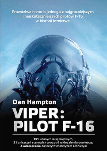 Okładka: Dan Hampton - Viper. Pilot F-16
