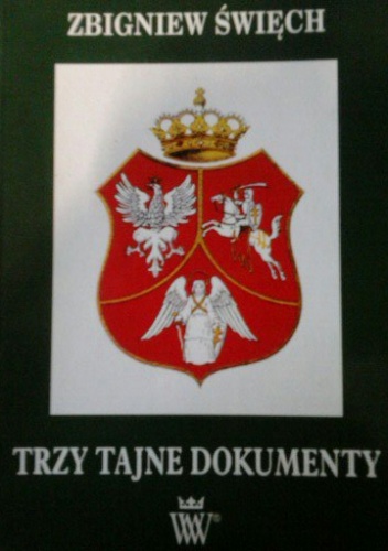 Okładka: Zbigniew Święch - Trzy tajne dokumenty