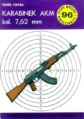 Okładka: Teofil Chyba - Karabinek AKM kal. 7,62 mm