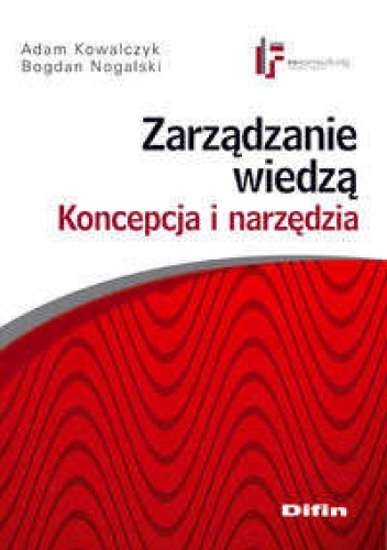 Okładka: Adam Kowalczyk - Zarządzanie wiedzą. Koncepcja i narzędzia