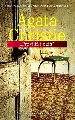 Okładka: Agatha Christie - Przyjdź i zgiń