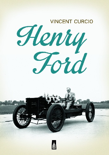 Okładka: Vincent Curcio - Henry Ford