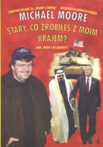 Okładka: Michael Moore - Stary, co zrobiłeś z moim krajem?