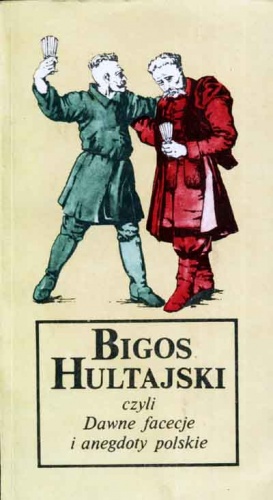 Okładka: Andrzej Kempa - Bigos hultajski czyli Dawne faceceje i anegdoty polskie