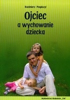 Okładka: Kazimierz Pospiszyl - Ojciec a wychowanie dziecka
