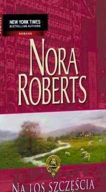 Okładka: Nora Roberts - Na los szczęścia