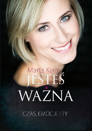 Okładka: Marta Kaim - Jesteś ważna