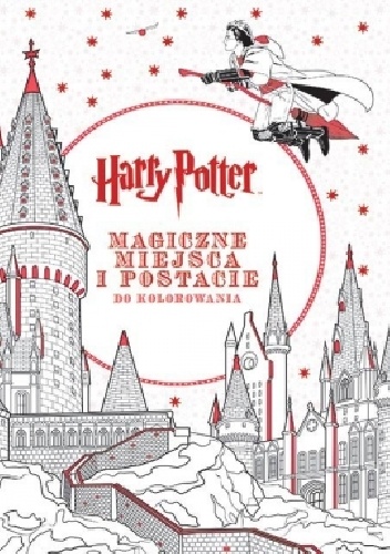 Okładka:  praca zbiorowa - Harry Potter. Magiczne miejsca i postacie do kolorowania