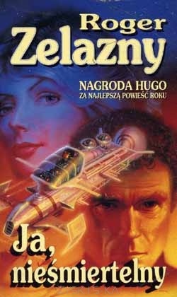 Okładka: Roger Zelazny - Ja, nieśmiertelny