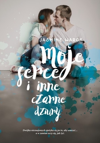 Okładka: Jasmine Warga - Moje serce i inne czarne dziury