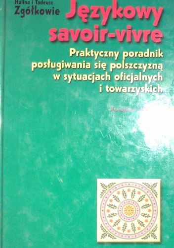 Okładka: Tadeusz Zgółka - Językowy savoir-vivre